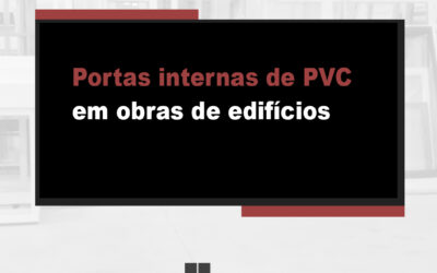 Portas internas de PVC em obras de edifícios